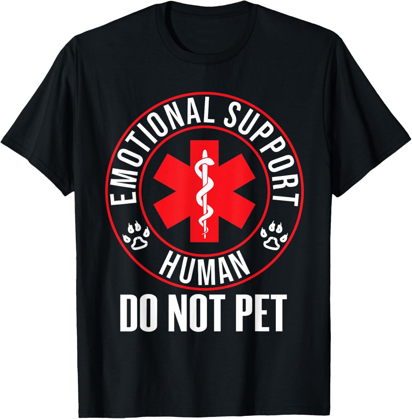 Emotional Support Human Do Not Pet - Service Dog Love Humor T-Shirt - T-Shirt | Black