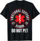 Emotional Support Human Do Not Pet - Service Dog Love Humor T-Shirt - T-Shirt | Black