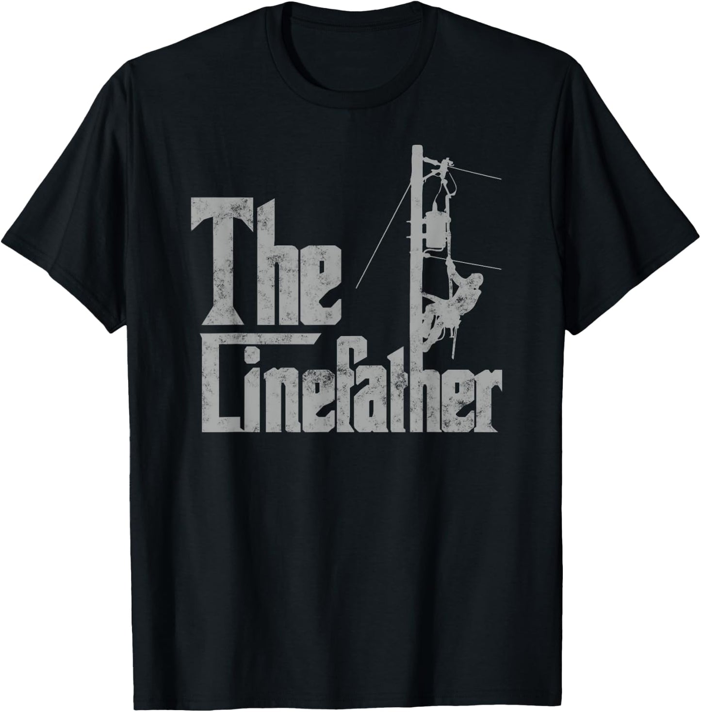 The Linefather Father’s day Gifts Electric Lineman father T-Shirt - T-Shirt | Black
