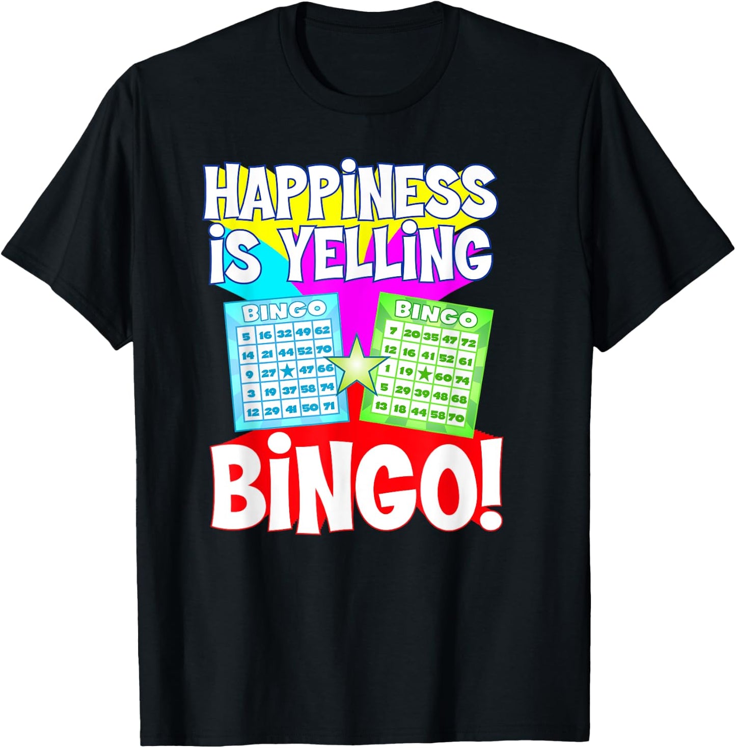 Funny Bingo Queen - Happiness is Yelling Bingo! T-Shirt - T-Shirt | Black