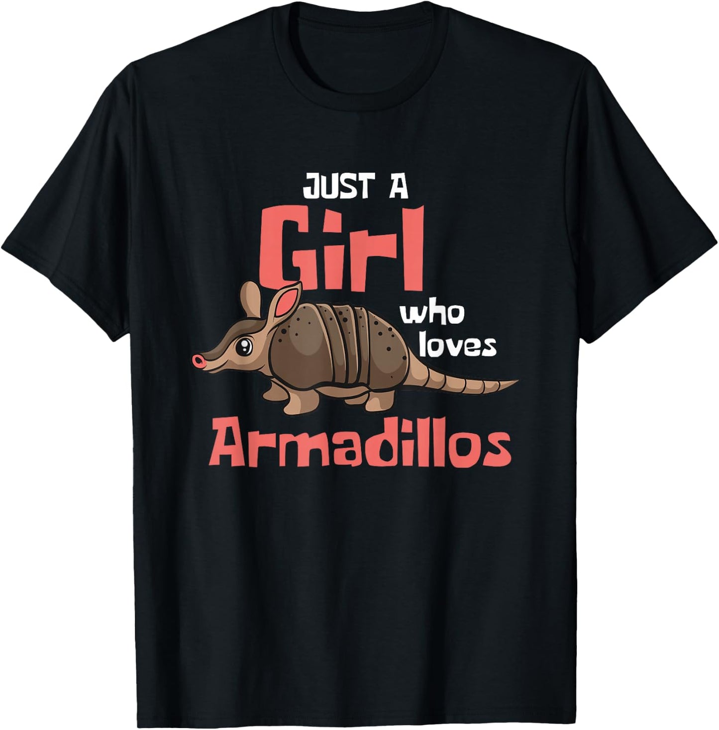 Just a Girl Who Loves Armadillos Cute Armadillo Girl T-Shirt - T-Shirt | Black