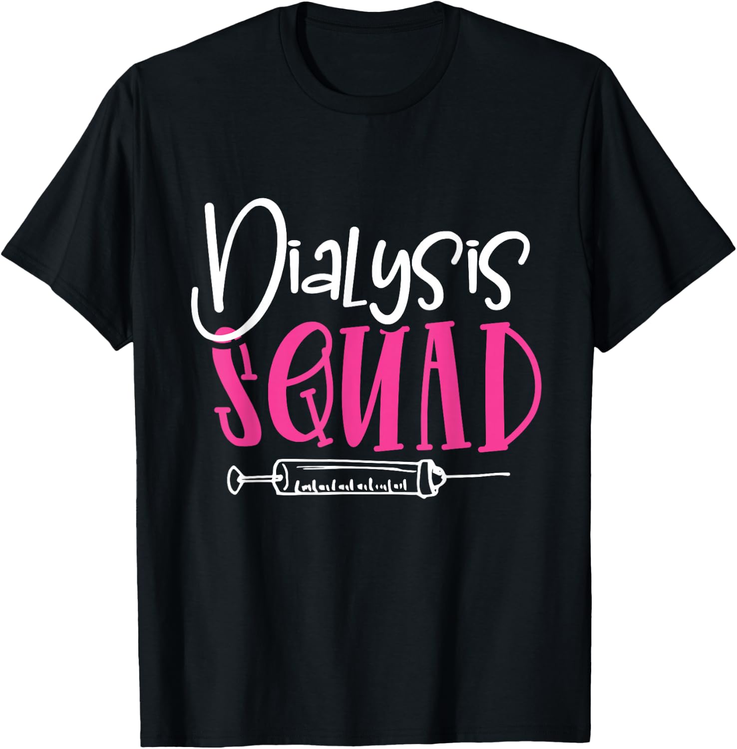 Nephrology Nurse Dialysis Squad Funny Renal Kidney RN Nurse T-Shirt - T-Shirt | Black