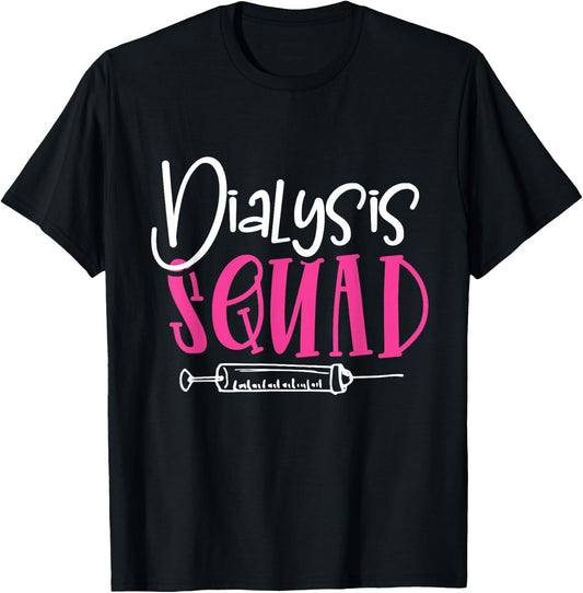 Nephrology Nurse Dialysis Squad Funny Renal Kidney RN Nurse T-Shirt - T-Shirt | Black