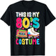 This Is My 80s Costume Shirt Outfit Men Women 80's 90s Party T-Shirt - T-Shirt | Black