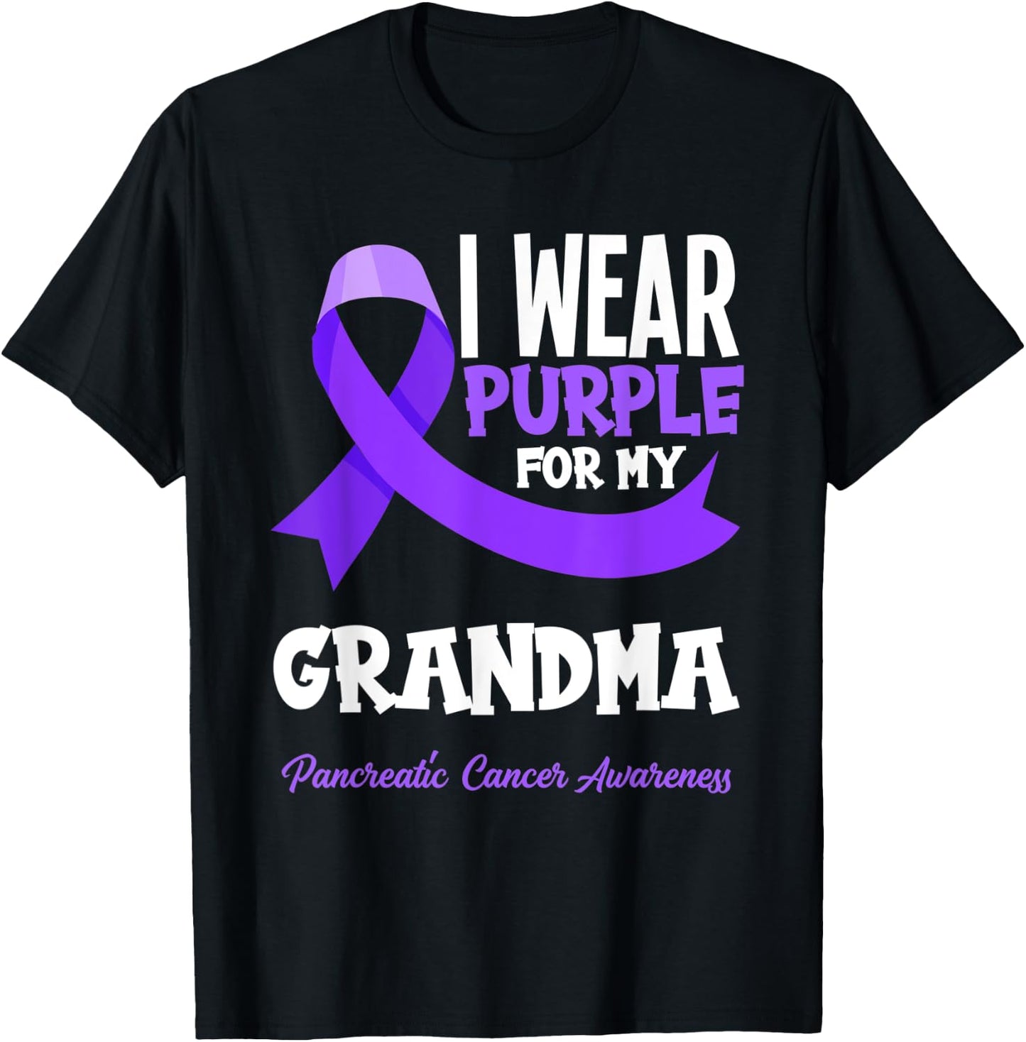 I Wear Purple For My Grandma Pancreatic Cancer Awareness T-Shirt - T-Shirt | Black