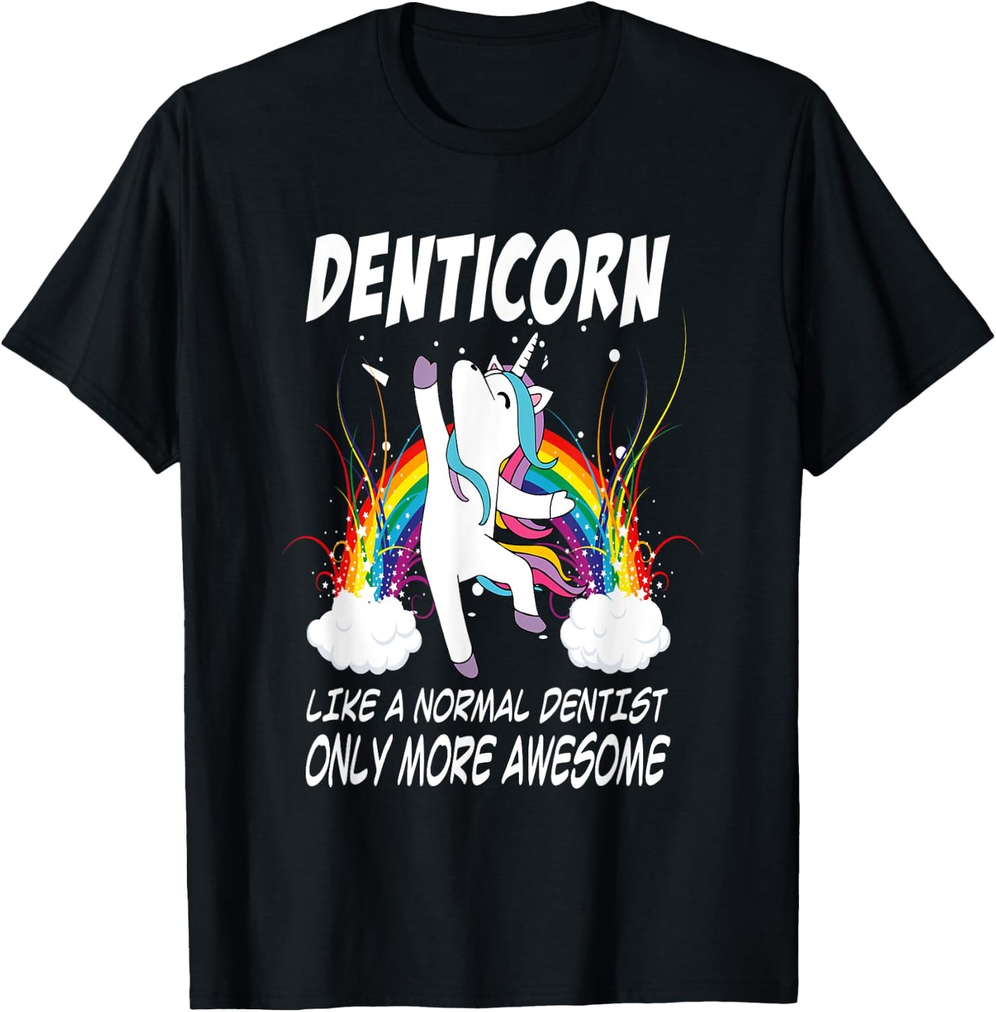Denticorn Funny Dentist Gift Unicorn Dental Assistant T-Shirt - T-Shirt | Black