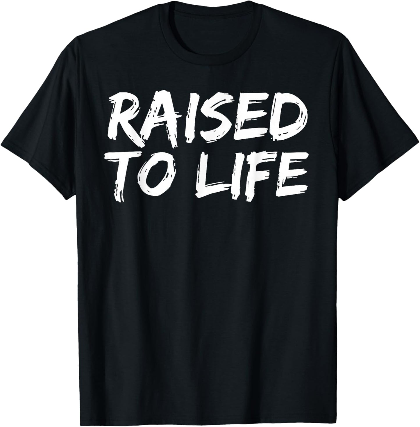 Baptism Gift New Christians Baptismal Quote Raised to Life T-Shirt - T-Shirt | Black