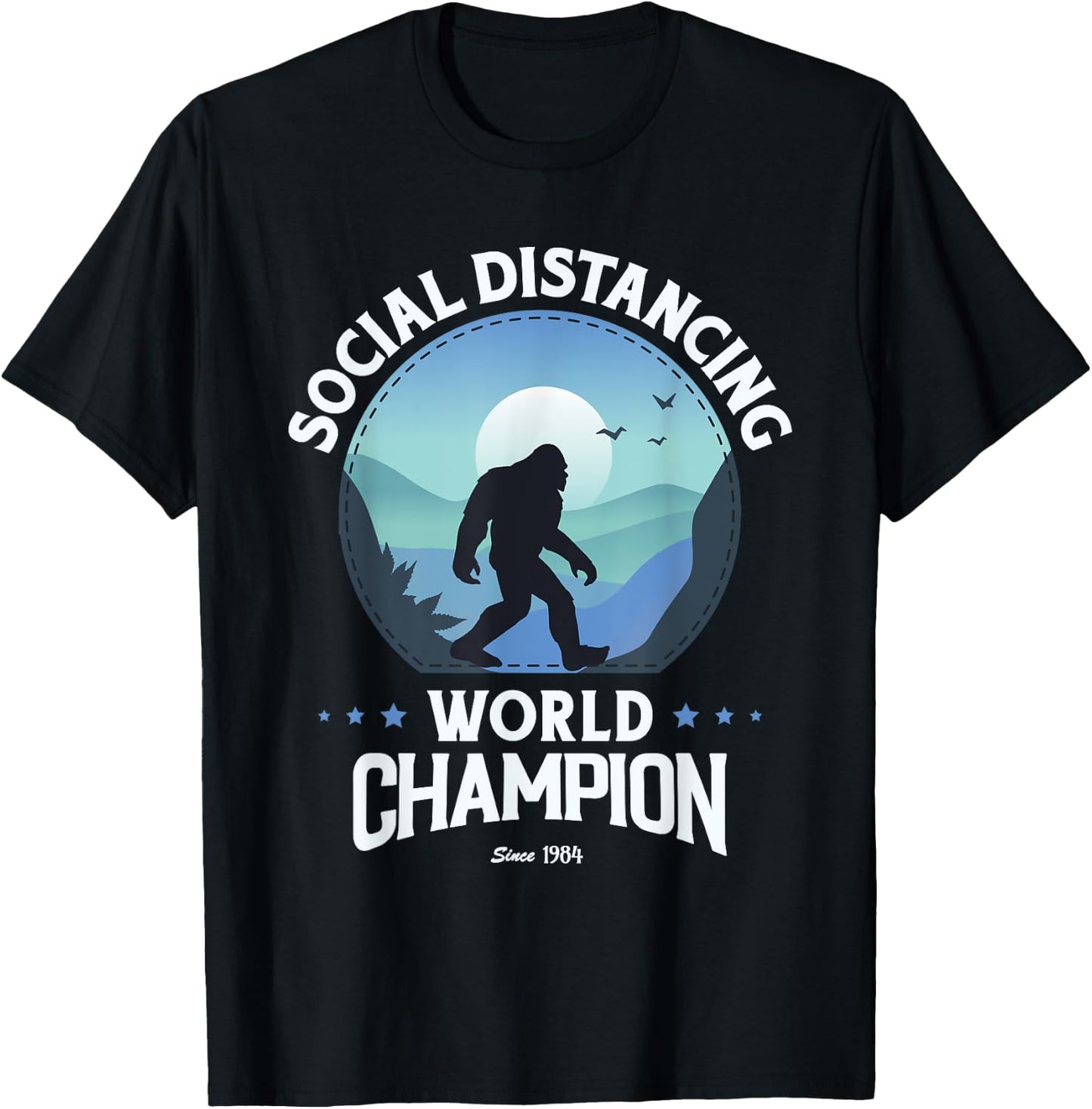 Social Distance World Champion, Funny Bigfoot T-Shirt - T-Shirt | Black