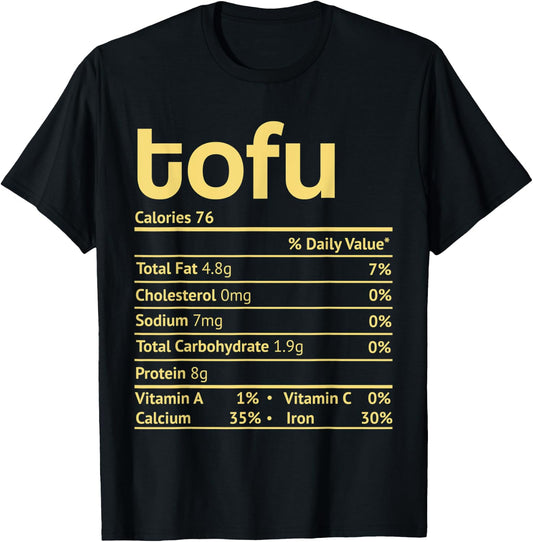 Tofu Nutrition Facts Funny Thanksgiving Christmas Food T-Shirt - T-Shirt | Black