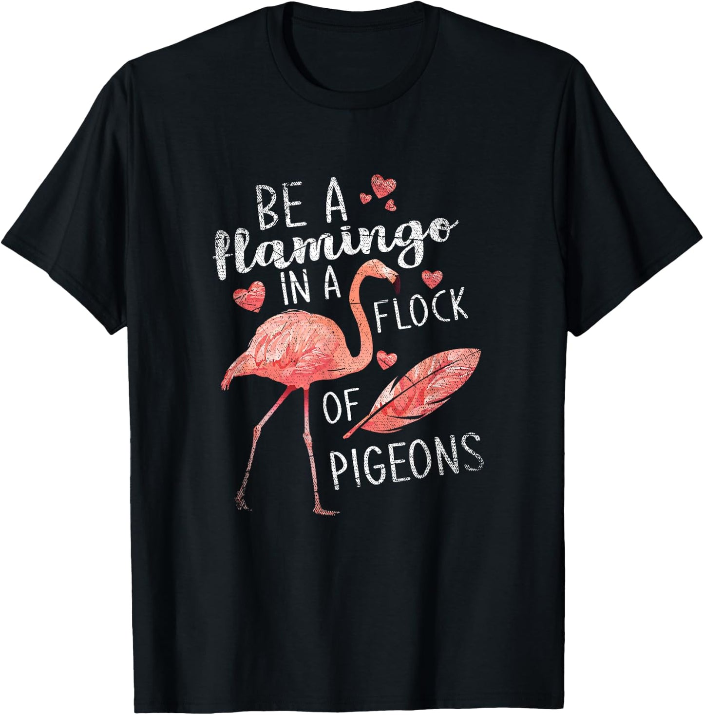 In A Flock Of Pigeons Be A Flamingo T-Shirt - T-Shirt | Black