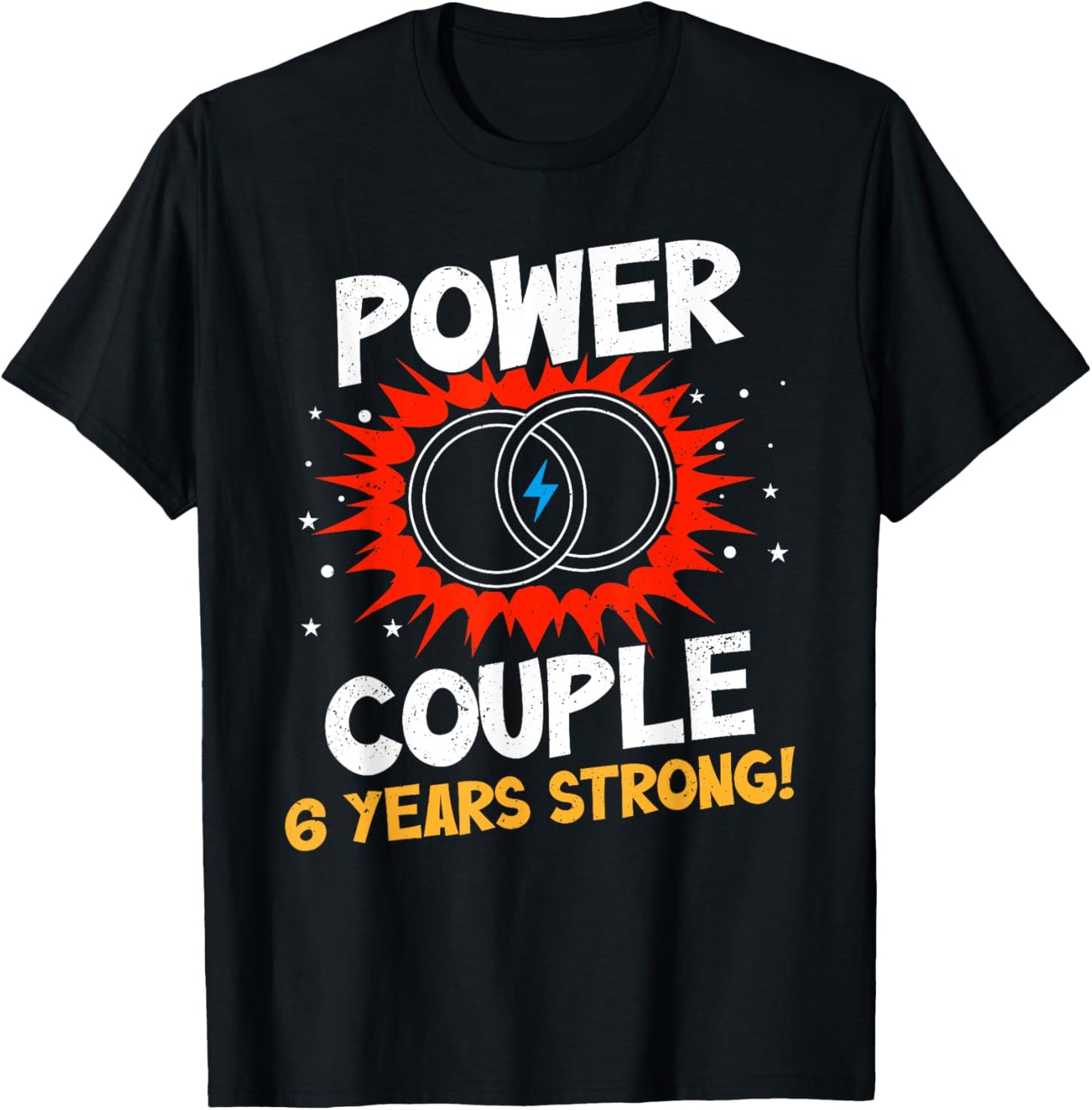 Power Couple 6 Years Strong Couples 6th Wedding Anniversary T-Shirt - T-Shirt | Black
