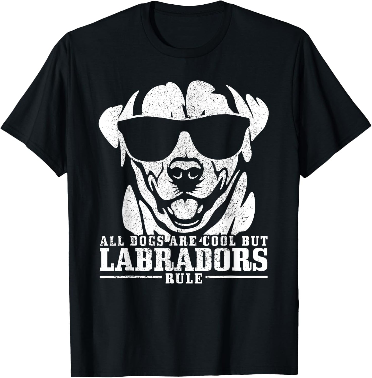 Labrador All Dogs Are Cool Labradors Rule Funny Lab Dog T-Shirt - T-Shirt | Black