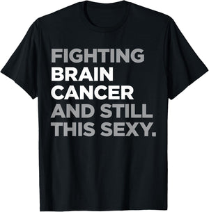 Fighting Brain Cancer Fighter Funny Quote Awareness Gift T-Shirt - T-Shirt | Black