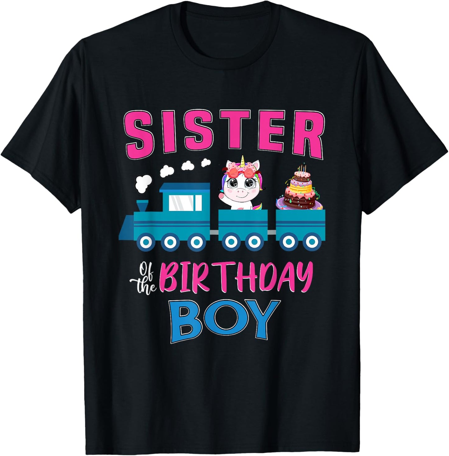 Sister Of The Birthday Boy Unicorn Train Lover Railroad T-Shirt - T-Shirt | Black