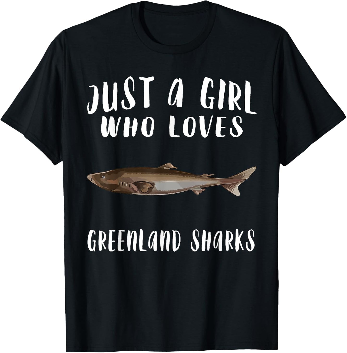 Im Just A Girl Who Loves Greenland Shark Lover Gift T-Shirt - T-Shirt | Black