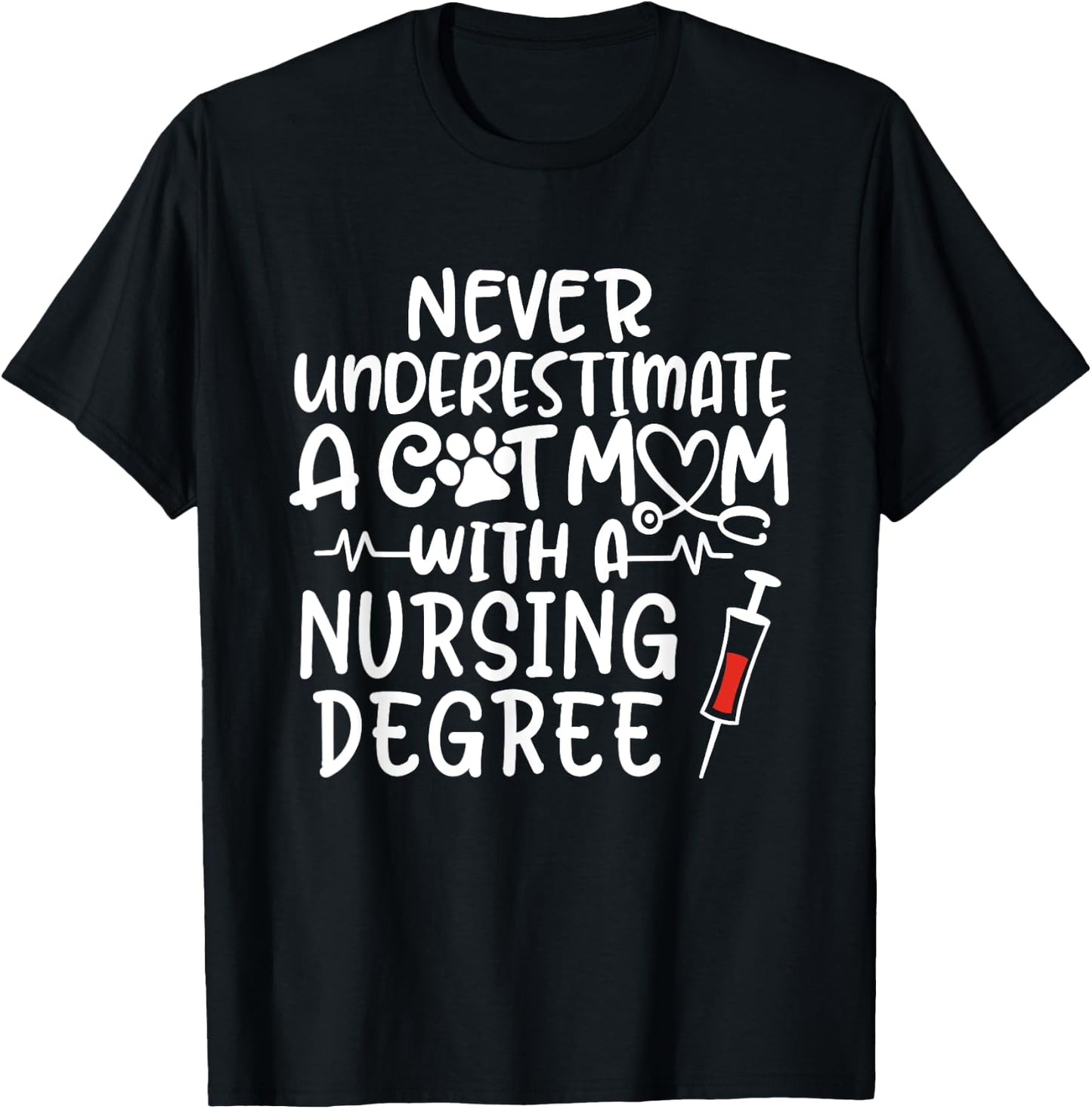 Nurse Cat Mom Nurse Life Cats and Nursing Gift T-Shirt - T-Shirt | Black