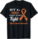 My Mom's Fight Is My Fight Kidney Cancer Awareness T-Shirt - T-Shirt | Black