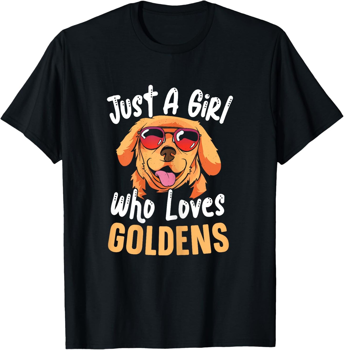 Just A Girl Who Loves Goldens Golden Retriever Dog Lady T-Shirt - T-Shirt | Black