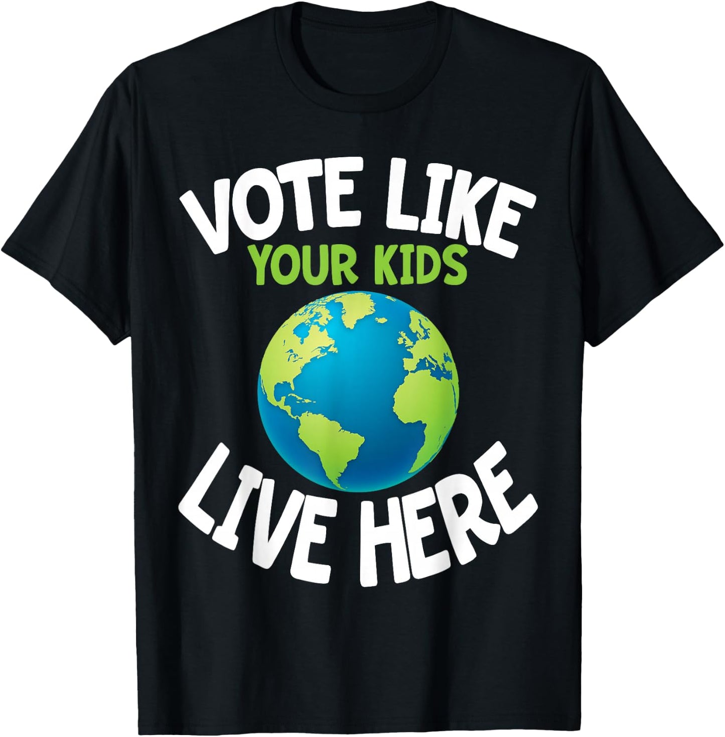 Climate Activist Shirt Vote Earth Day Parent Child Fun Gift T-Shirt - T-Shirt | Black