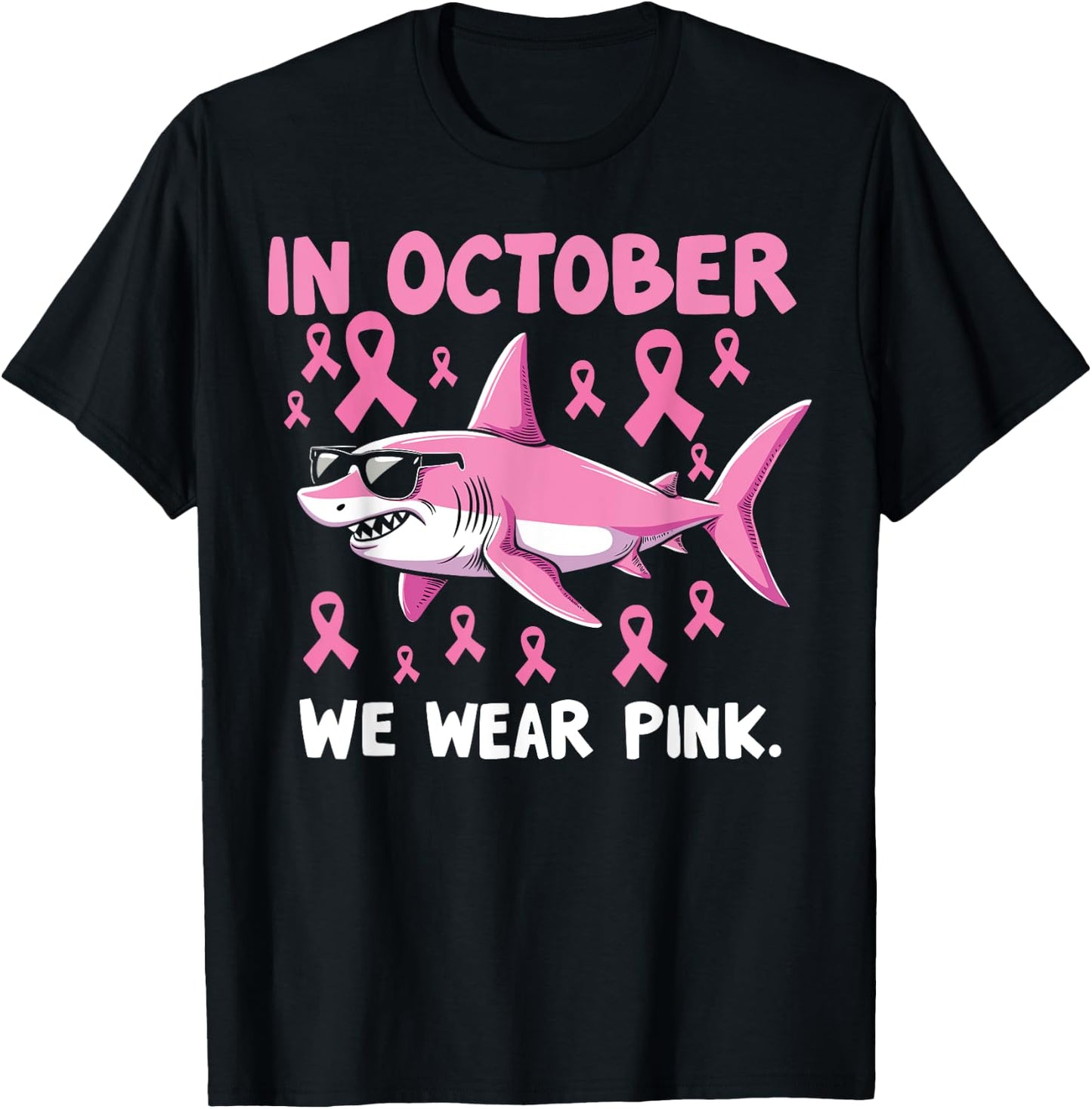 Shark Toddler in October We Wear Pink Breast Cancer Squad T-Shirt - T-Shirt | Black