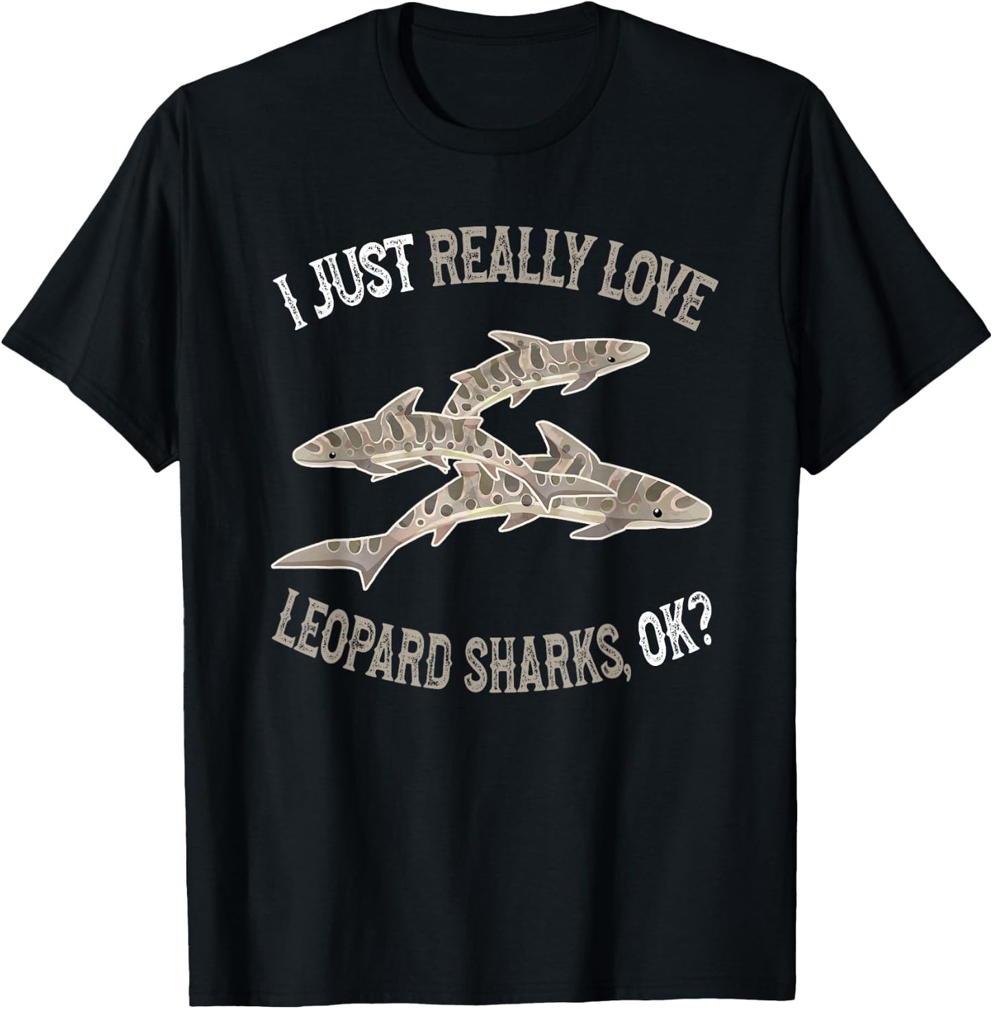 I Love Leopard Sharks - Cute and Funny Leopard Shark T-Shirt - T-Shirt | Black
