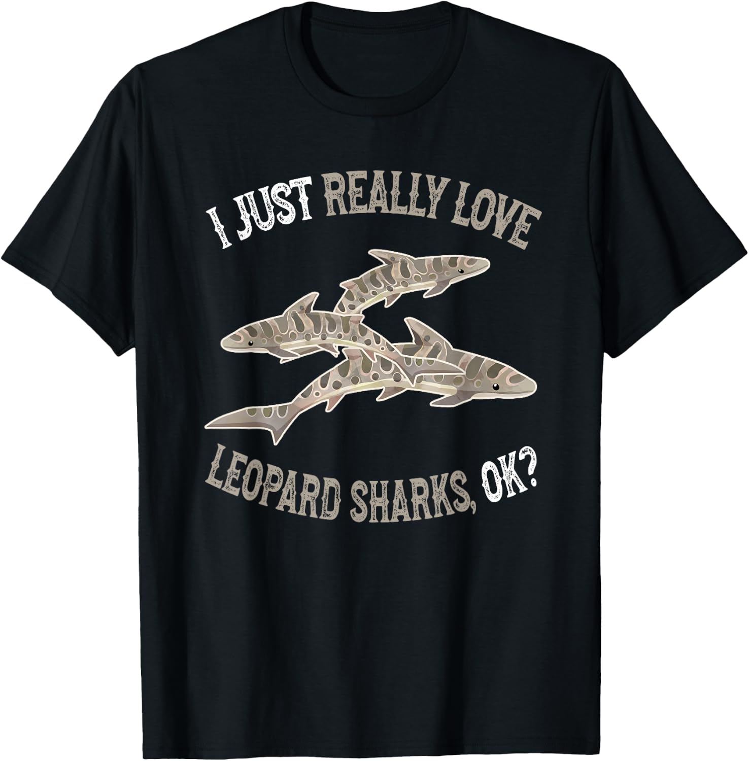 I Love Leopard Sharks - Cute and Funny Leopard Shark T-Shirt - T-Shirt | Black
