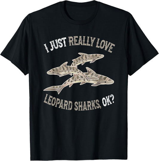 I Love Leopard Sharks - Cute and Funny Leopard Shark T-Shirt - T-Shirt | Black