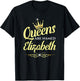 Queens Are Named Elizabeth T-Shirt - T-Shirt | Black