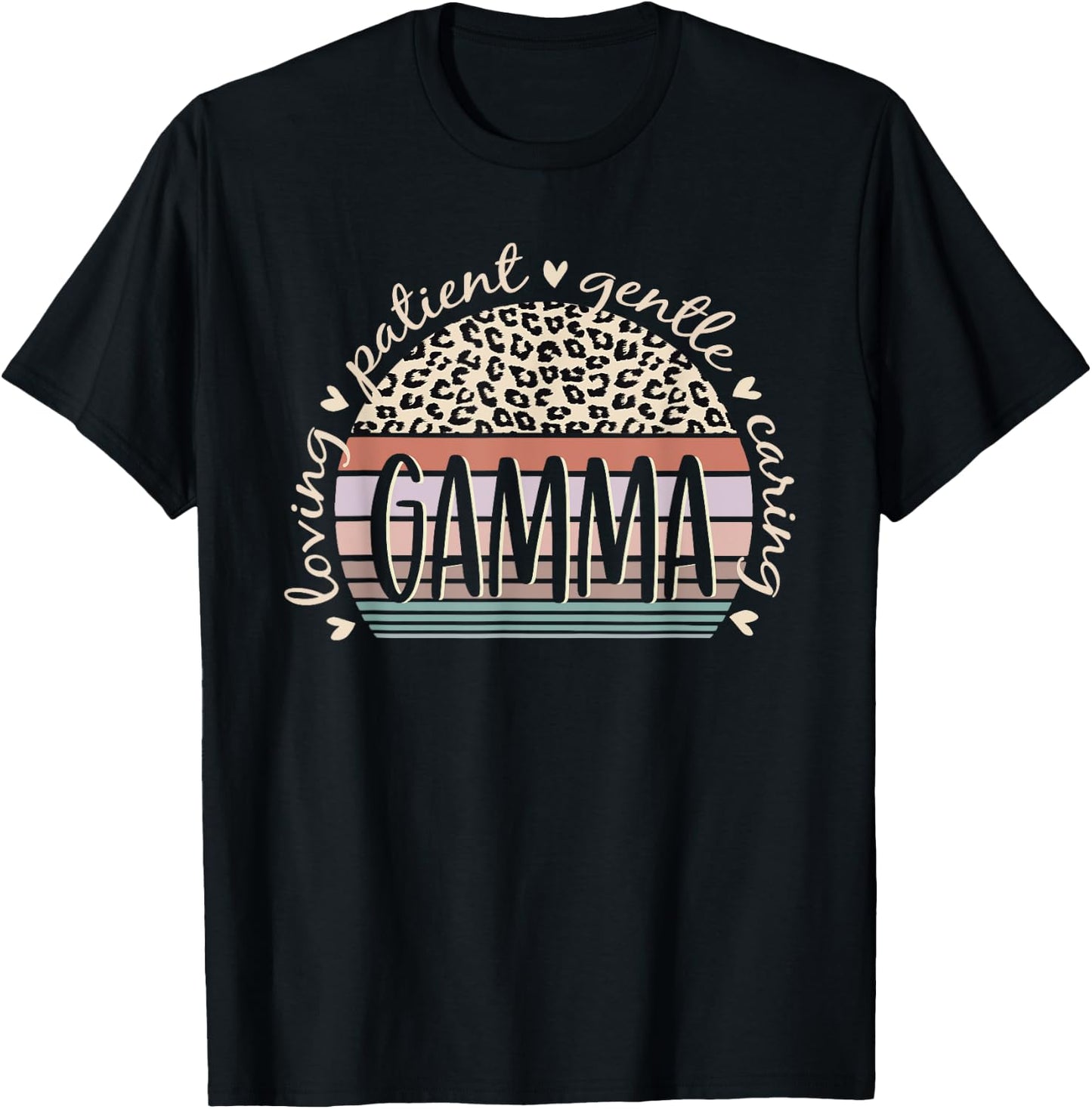 Gamma Loving Patient Gentle Caring Gamma Mother's Day T-Shirt - T-Shirt | Black