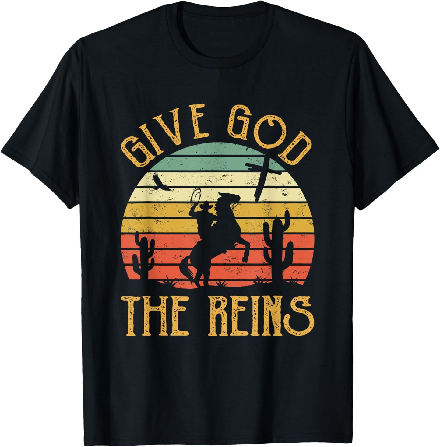Give God The Reins Shirt Funny Cowboy Riding Horse Christian T-Shirt - T-Shirt | Black