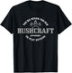 Bushcraft Outdoor Survival Camping Axe Knife Gift T-Shirt - T-Shirt | Black