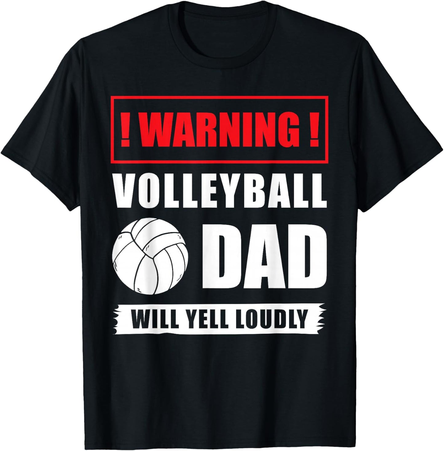 Warning Volleyball Dad Will Yell Loudly Volleyball-Player T-Shirt - T-Shirt | Black