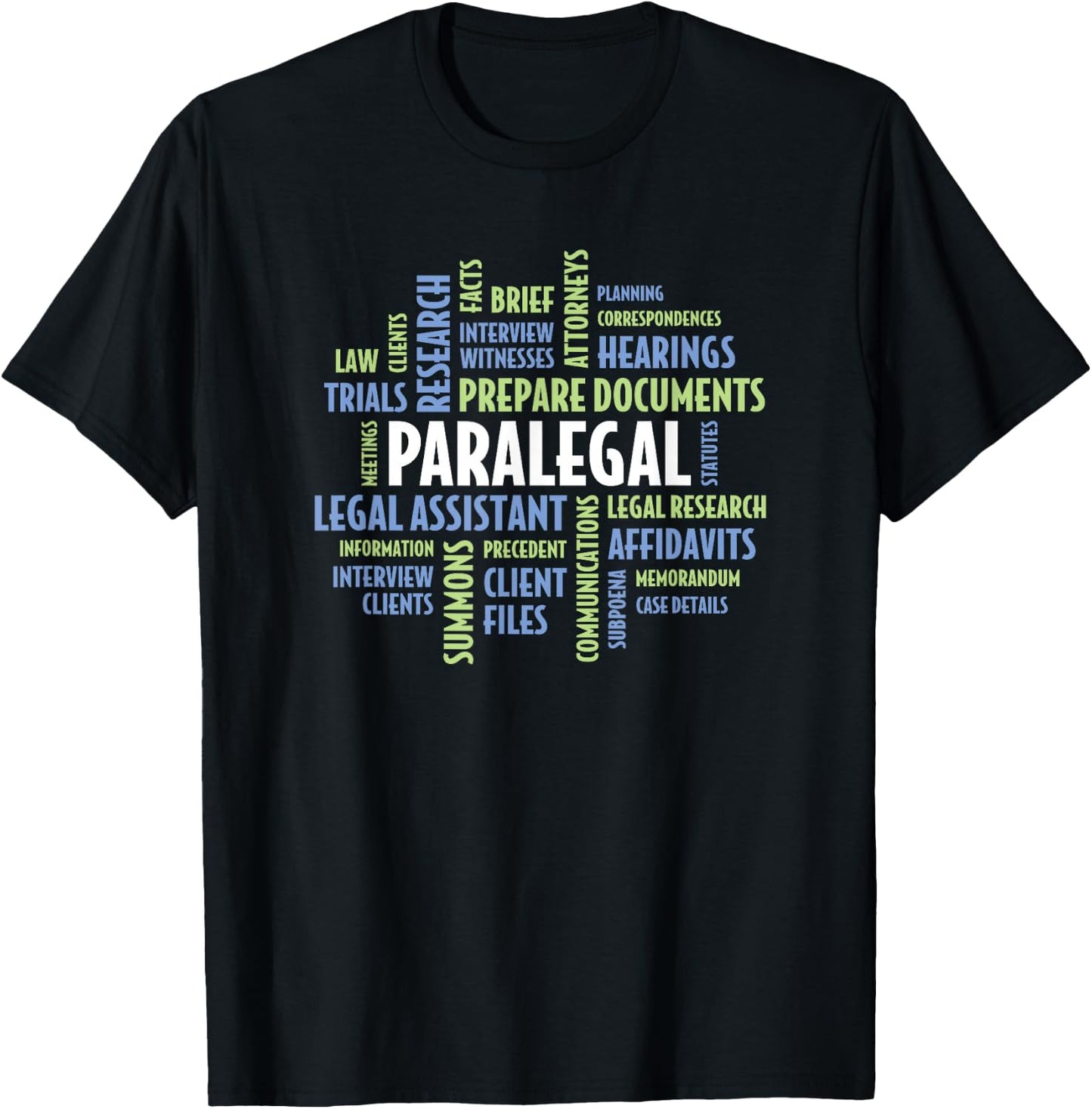 Paralegal Quotes for Law Attorney Assistant Paralegal T-Shirt - T-Shirt | Black