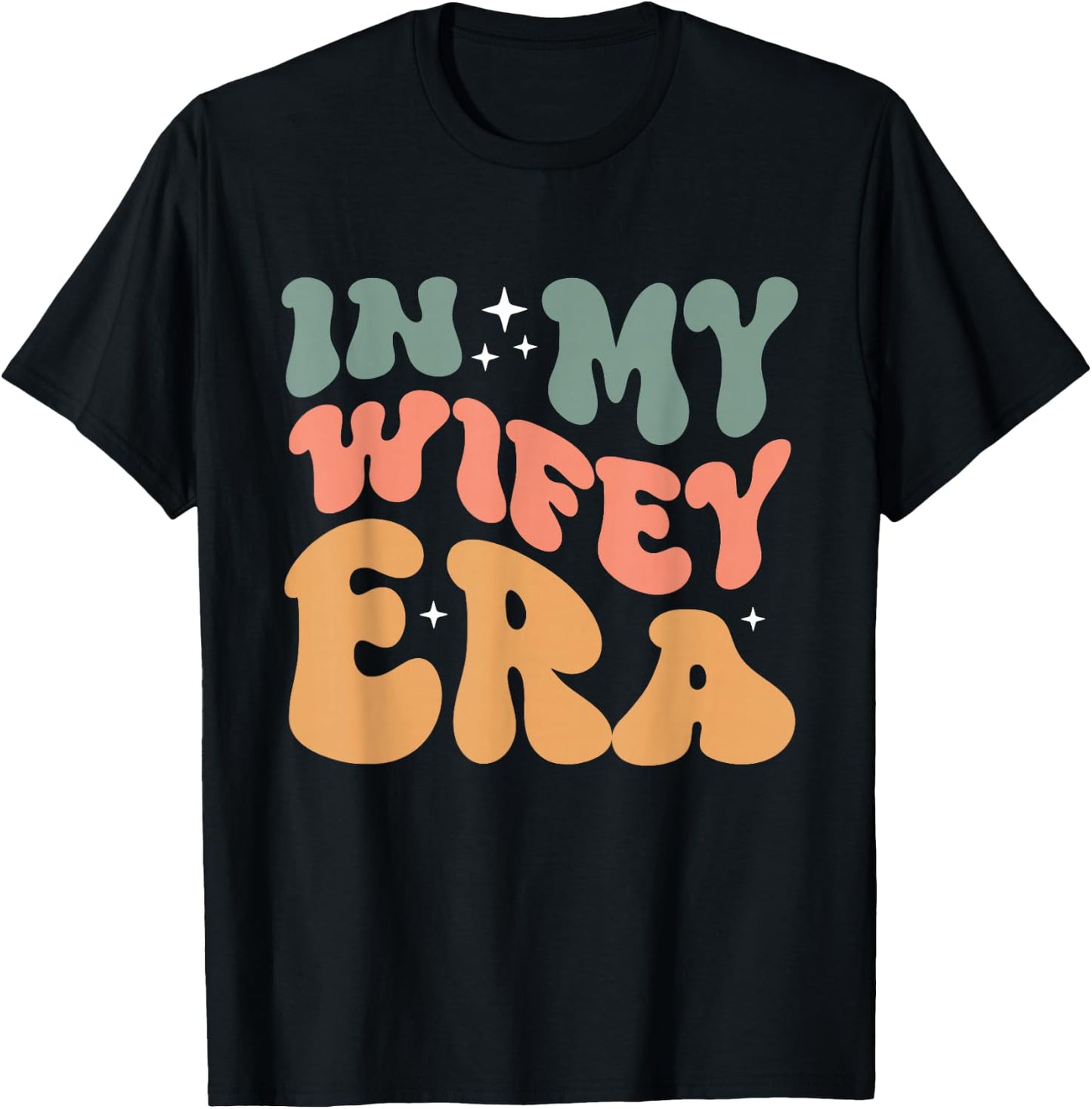 In My Wifey Era Groovy Wife Women Married T-Shirt - T-Shirt | Black