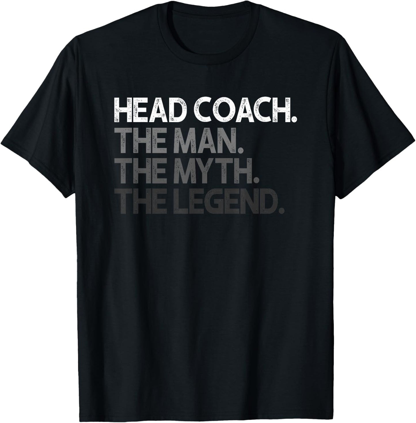 Head Coach The Man Myth Legend Design T-Shirt - T-Shirt | Black