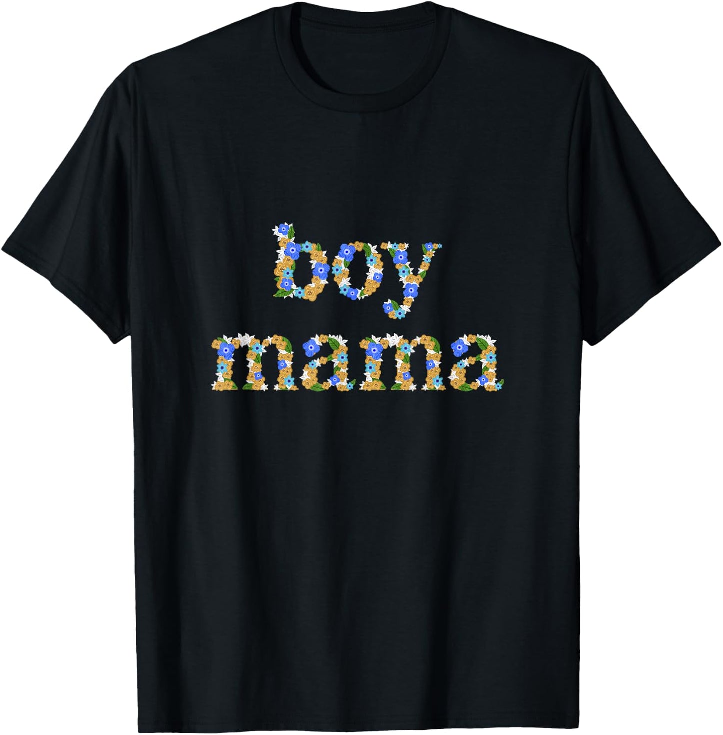 Floral Boy Mama Boy Mom Funny Mother's Day T-Shirt - T-Shirt | Black
