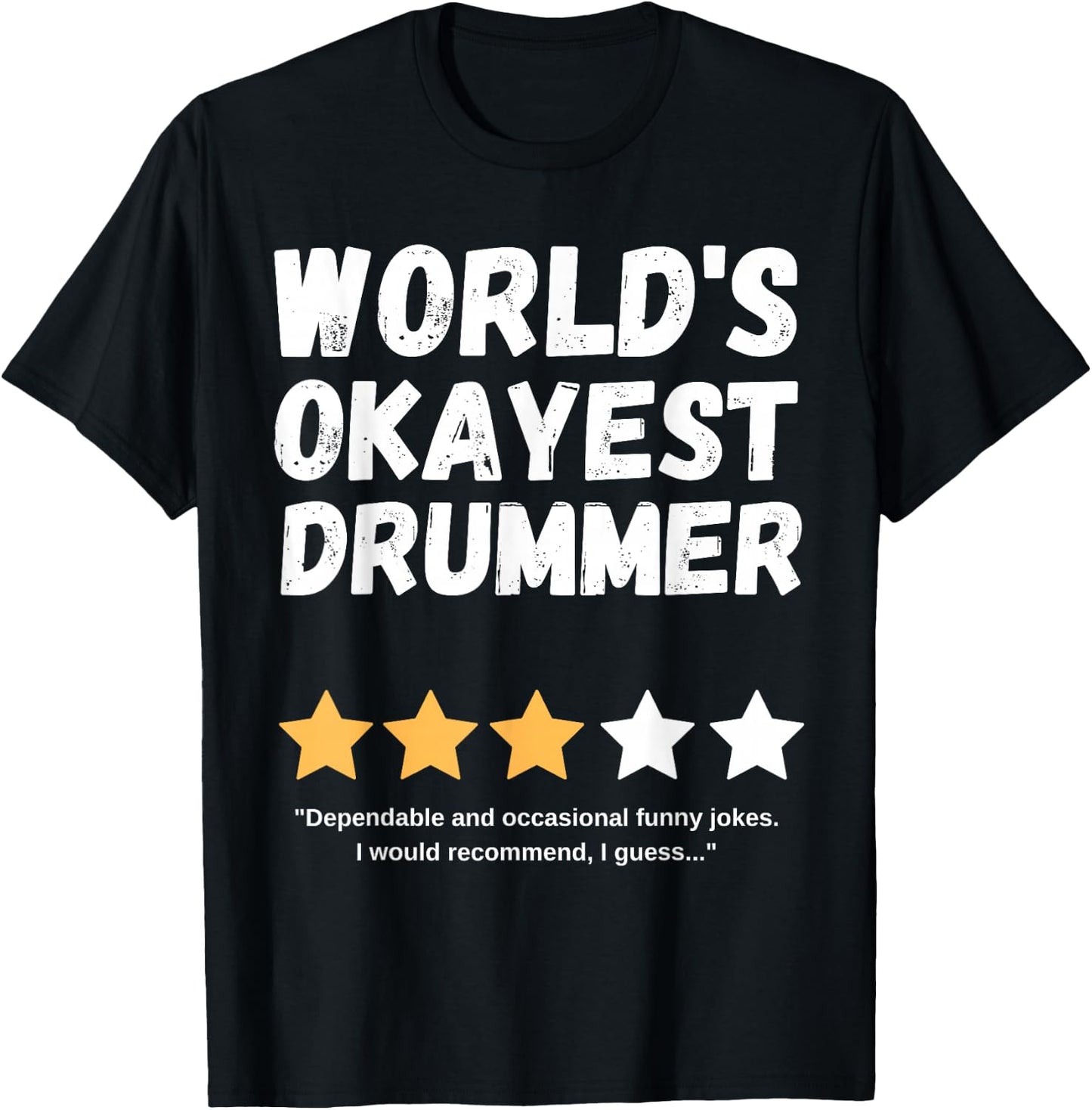 World's Okayest Drummer Funny Gag T-Shirt - T-Shirt | Black