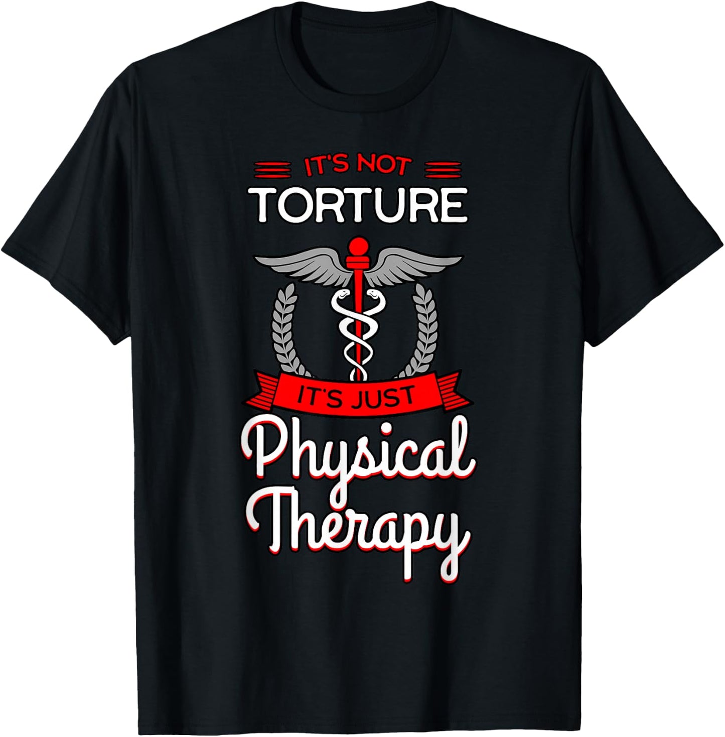 Physical Therapy Physiotherapy PT Rehab Therapist Gift T-Shirt - T-Shirt | Black