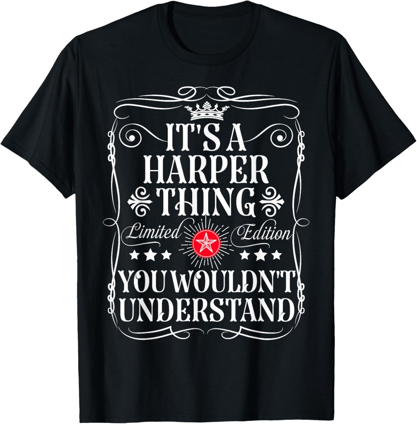 Harper Name Its A Harper Thing You Wouldn't Understand T-Shirt - T-Shirt | Black