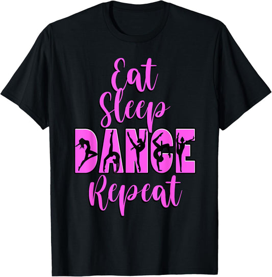 Eat Sleep Dance Repeat Dance Inspired Mum Girl Music T-Shirt - T-Shirt | Black