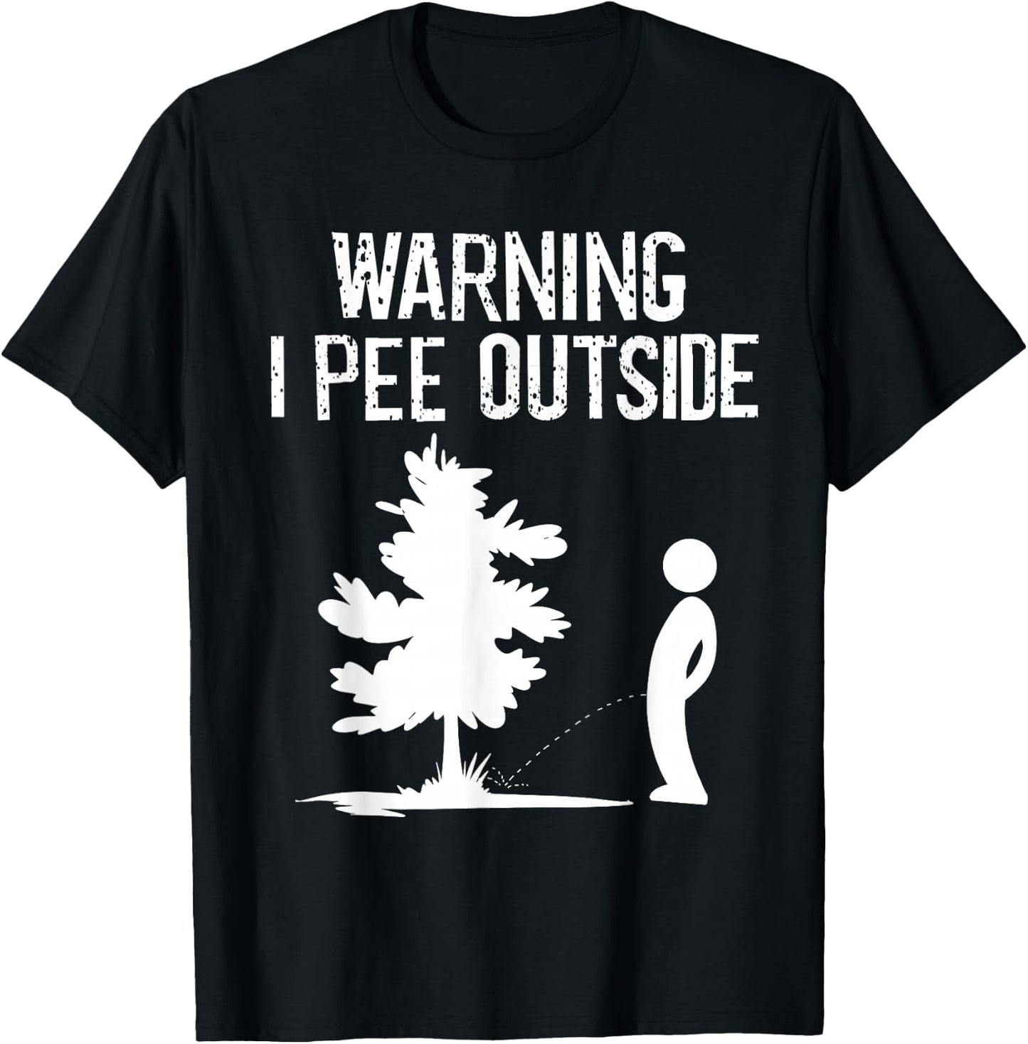 Cool Warning I Pee Outside | Funny Boy Peeing Camping Gift T-Shirt - T-Shirt | Black