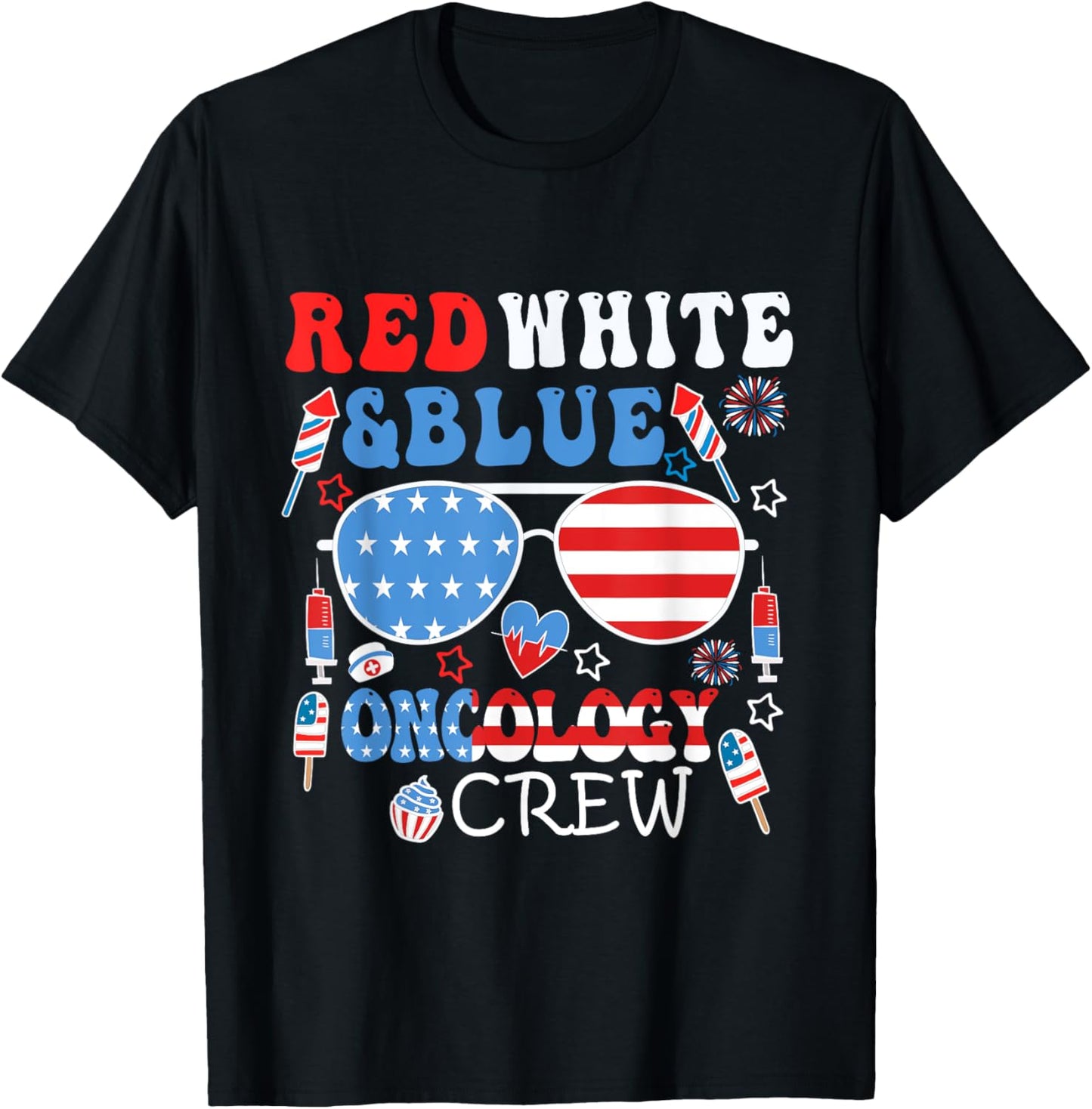 Groovy Red White Blue American Oncology Crew 4th of July T-Shirt - T-Shirt | Black
