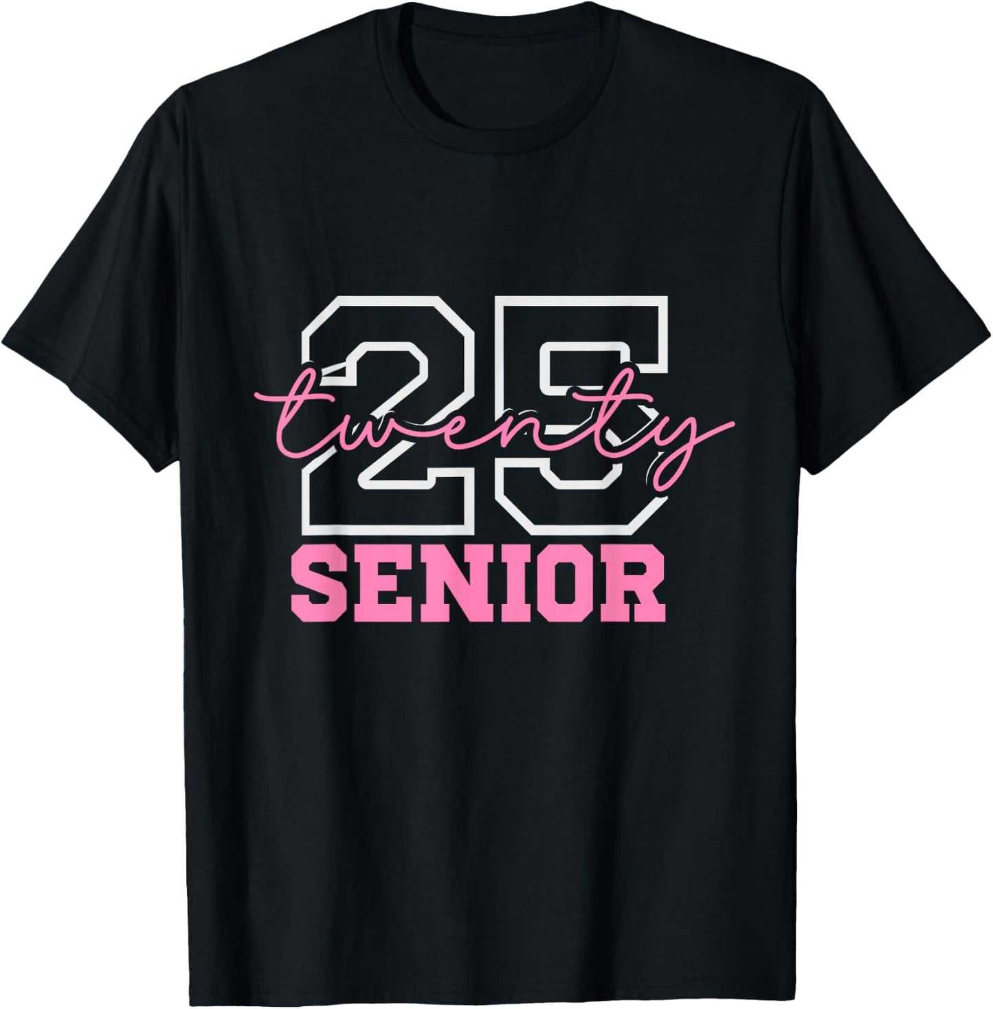 2025 Senior Class Girls Class of 2025 Seniors Pink School T-Shirt - T-Shirt | Black