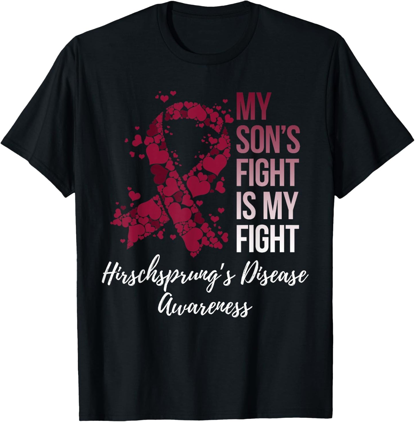 My Son’s Fight Is My Fight Hirschsprung’s Disease Awareness T-Shirt - T-Shirt | Black