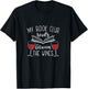 My Book Club Reads Between the Wines - Funny Reading Lover T-Shirt - T-Shirt | Black