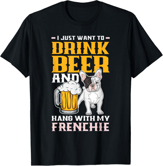 Drink Beer & Hang With My Frenchie Funny French Bulldog Dad Women T-Shirt - T-Shirt | Black