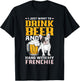 Drink Beer & Hang With My Frenchie Funny French Bulldog Dad Women T-Shirt - T-Shirt | Black