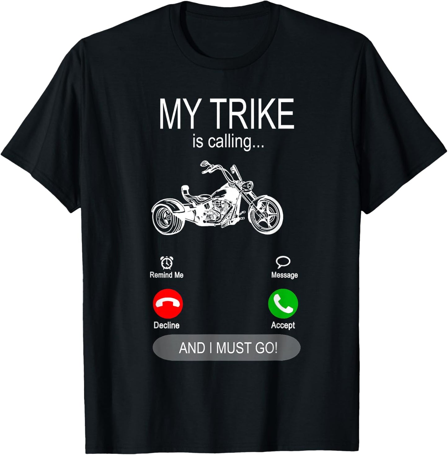 My Trike is calling Motor Bike Triker Tricycle Trike T-Shirt - T-Shirt | Black