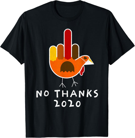 Thanksgiving 2020 Turkey No Thanks Grumpy Halloween Funny T-Shirt - T-Shirt | Black