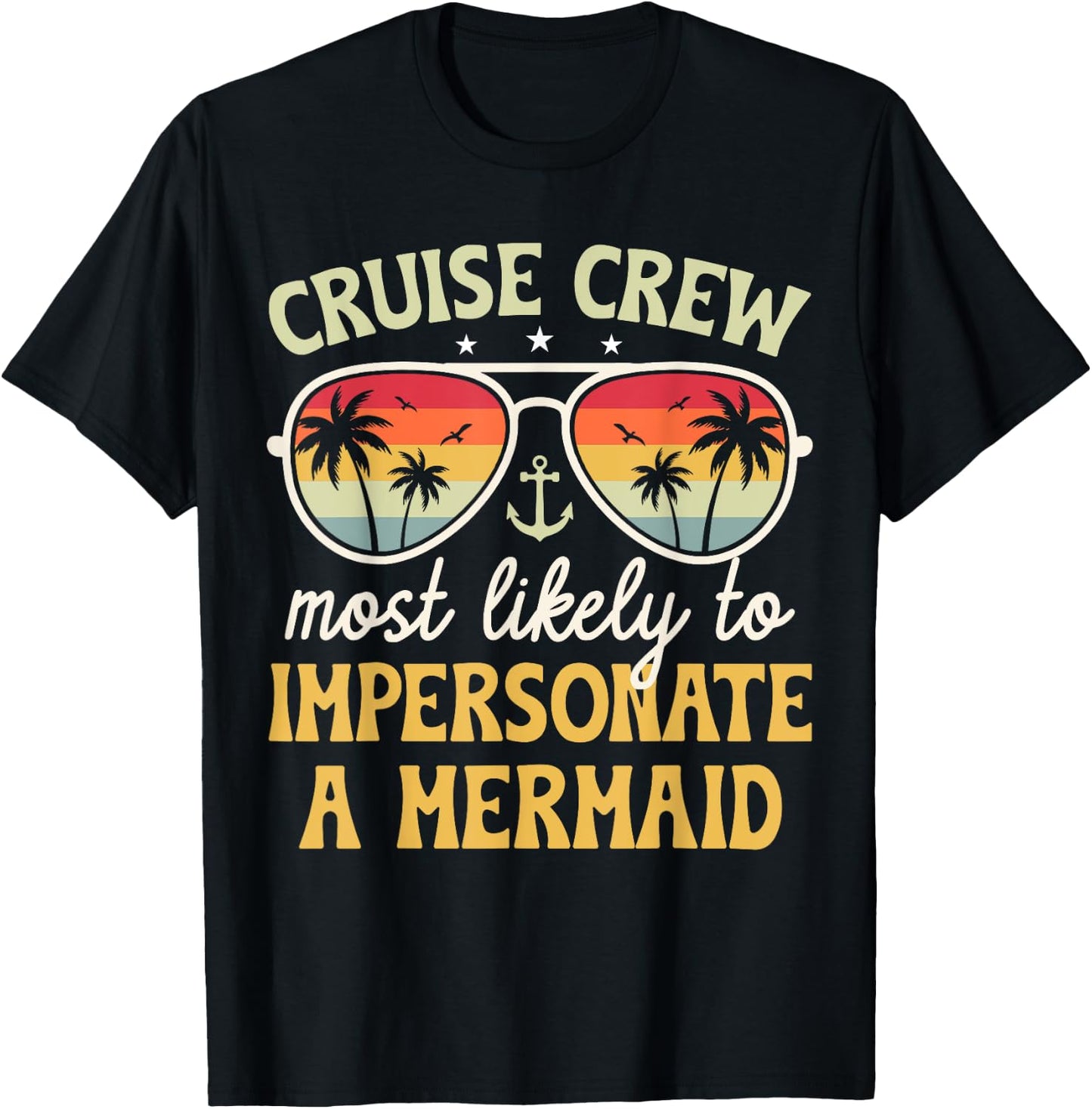 Most Likely Impersonate Mermaid Matching Family Cruise 2025 T-Shirt - T-Shirt | Black